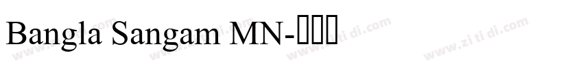 Bangla Sangam MN字体转换 Bangla Sangam MN字体转换